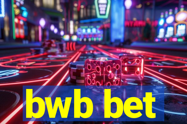 bwb bet